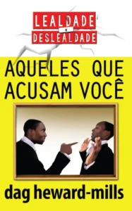 Aqueles Que Acusam Você