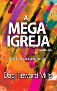 A Mega Igreja (Segunda Edição)