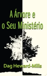 A Árvore e o seu Ministério