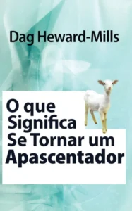 O Que Significa Se Tornar um Apascentador