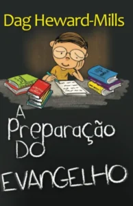 A preparação do Evangelho