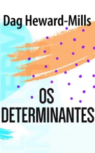 Os Determinantes