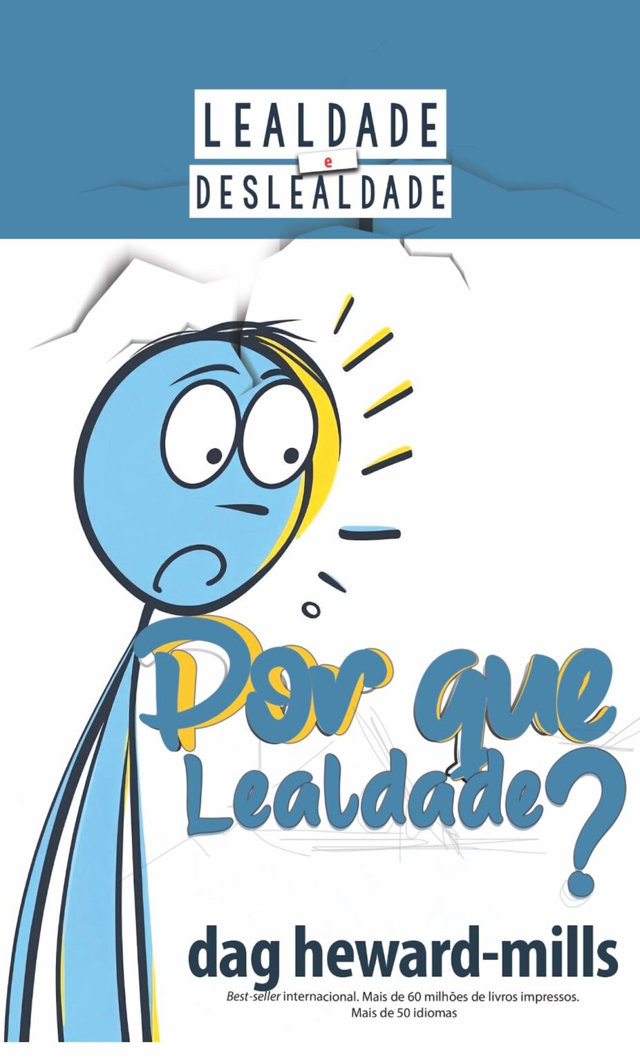 Porquê a lealdade?